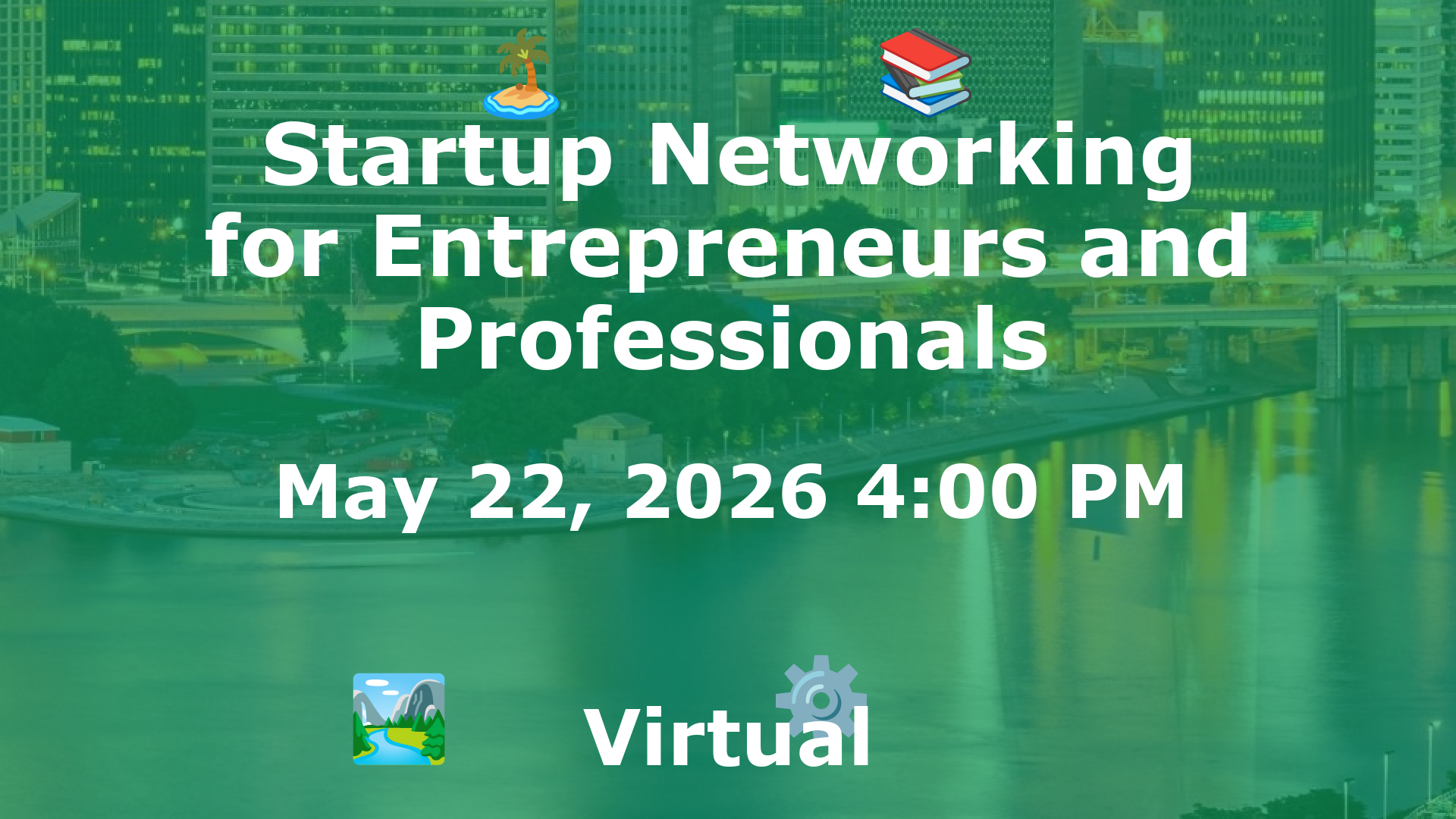 Startup Networking for Entrepreneurs and Professionals event image
